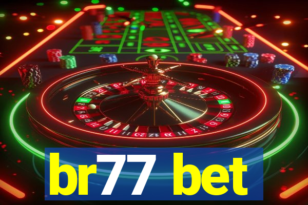 br77 bet